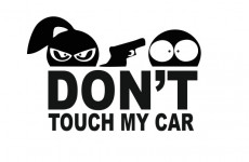 don't touch my car