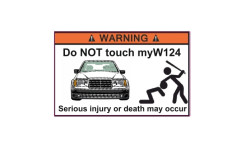 Do NOT touch my W124