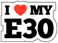 I Love My E30