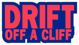 Drift Off a Cliff