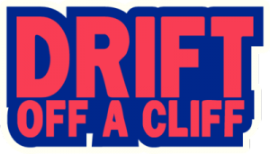 Drift Off a Cliff